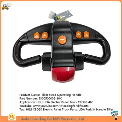 5300500002-10X|Ručka za rukovanje glave rude|HELI CBD20 Električni dijelovi za paletno vozilo|LIDA viljuškar rukohvat